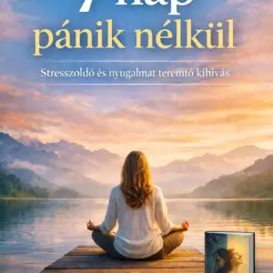 7 nap nyugalmat teremtő kihívás